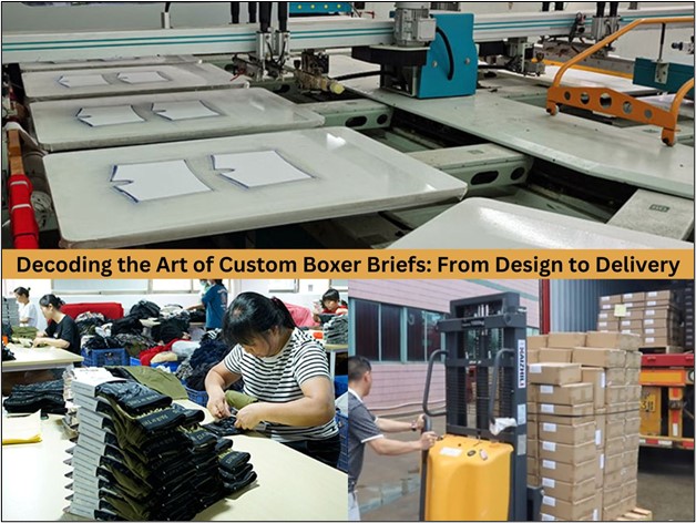 Decoding the Art of Custom Boxer Briefs Manufacturers: From Design to Delivery