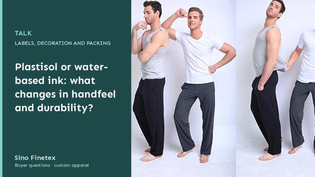 Plastisol or water-based ink: what changes in handfeel and durability?